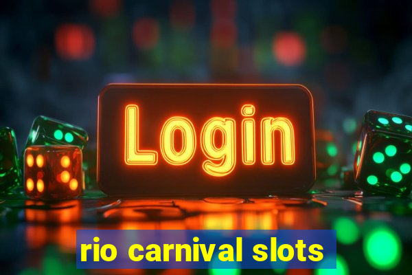 rio carnival slots